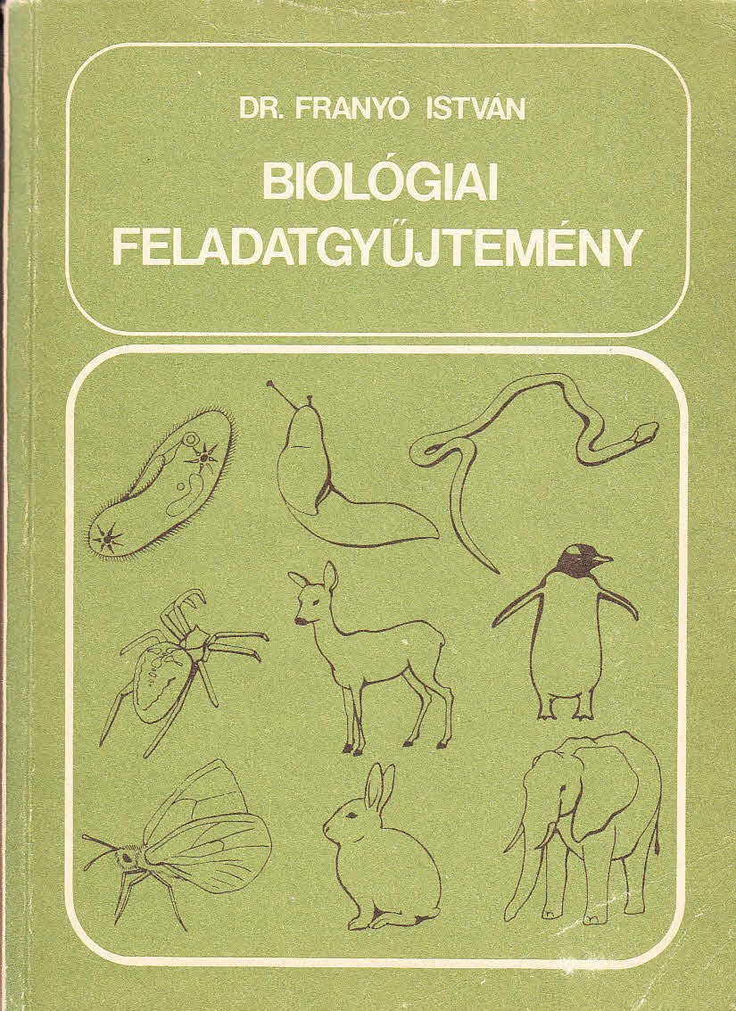 Franyó István: Biológiai feladatgyűjtemény